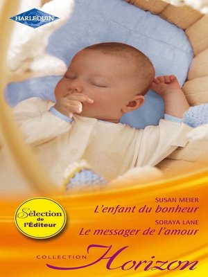 cover image of L'enfant du bonheur--Le messager de l'amour